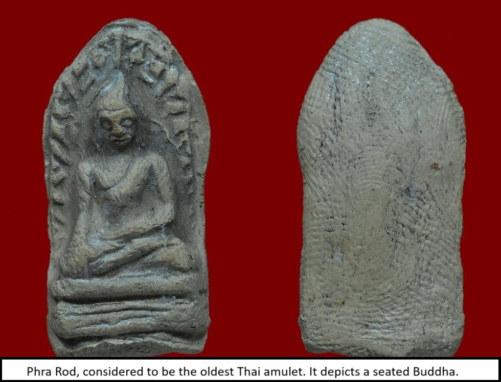 Phra Rod, considered to be the oldest Thai amulet. It depicts a seated Buddha.
